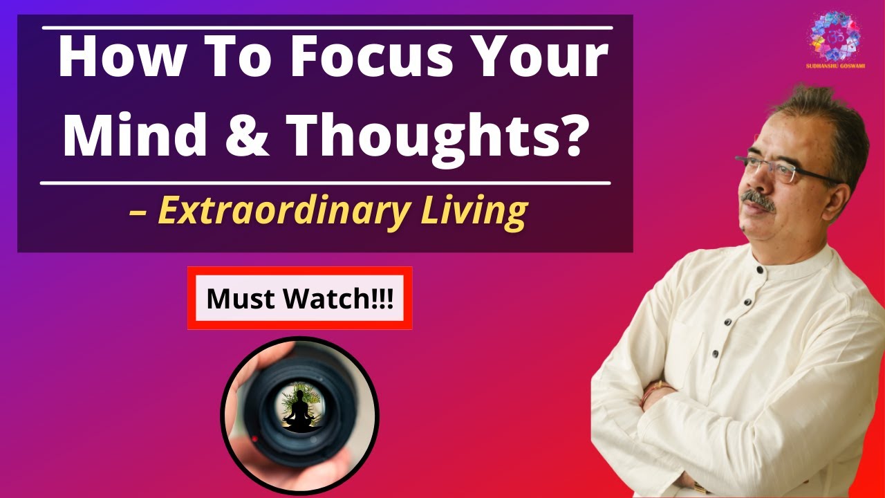 how-to-focus-your-mind-and-thoughts-quantum-healing